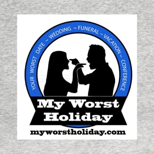 My Worst Holiday T-Shirt